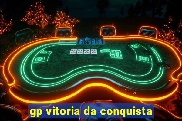 gp vitoria da conquista